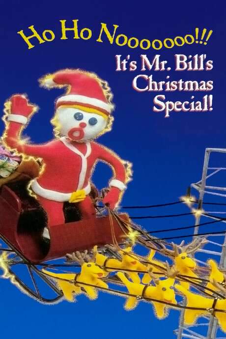 Ho Ho Nooooooo!!! It’s Mr. Bill’s Christmas Special!
